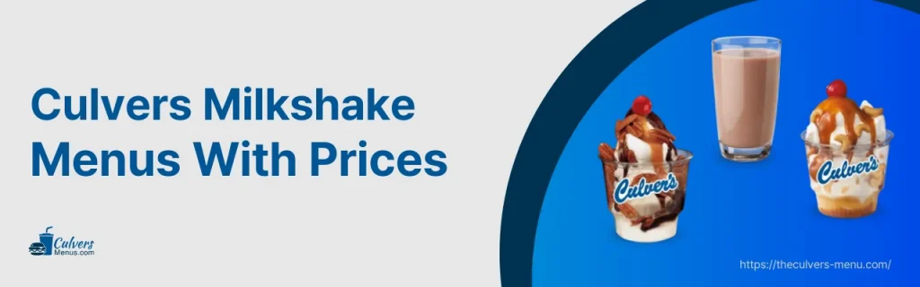 Culvers Milkshake Menus With Prices